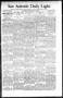 Thumbnail image of item number 1 in: 'San Antonio Daily Light. (San Antonio, Tex.), Vol. 16, No. 19, Ed. 1 Friday, February 7, 1896'.