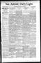 Thumbnail image of item number 1 in: 'San Antonio Daily Light. (San Antonio, Tex.), Vol. 16, No. 25, Ed. 1 Thursday, February 13, 1896'.
