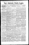 Newspaper: San Antonio Daily Light. (San Antonio, Tex.), Vol. 16, No. 74, Ed. 1 …