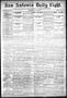 Thumbnail image of item number 1 in: 'San Antonio Daily Light. (San Antonio, Tex.), Vol. 17, No. 335, Ed. 1 Thursday, January 5, 1899'.