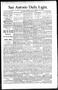 Newspaper: San Antonio Daily Light. (San Antonio, Tex.), Vol. 16, No. 101, Ed. 1…
