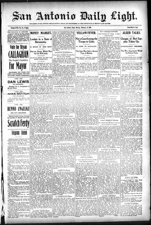 San Antonio Daily Light. (San Antonio, Tex.), Vol. 18, No. 25, Ed. 1 Monday, February 13, 1899