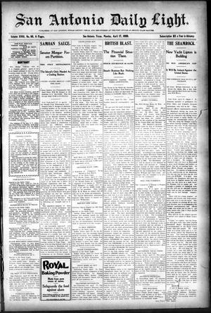 Primary view of object titled 'San Antonio Daily Light. (San Antonio, Tex.), Vol. 18, No. 88, Ed. 1 Monday, April 17, 1899'.
