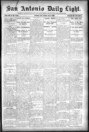 San Antonio Daily Light. (San Antonio, Tex.), Vol. 18, No. 98, Ed. 1 Thursday, April 27, 1899