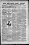 Newspaper: San Antonio Daily Light (San Antonio, Tex.), Vol. 16, No. 327, Ed. 1 …