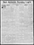 Newspaper: San Antonio Sunday Light (San Antonio, Tex.), Vol. 19, No. 288, Ed. 1…