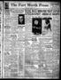 Thumbnail image of item number 1 in: 'The Fort Worth Press (Fort Worth, Tex.), Vol. 18, No. 256, Ed. 1 Thursday, July 27, 1939'.