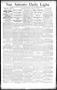 Newspaper: San Antonio Daily Light. (San Antonio, Tex.), Vol. 14, No. 73, Ed. 1 …