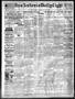 Newspaper: San Antonio Daily Light (San Antonio, Tex.), Vol. 22, No. 6, Ed. 1 Mo…