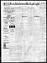 Newspaper: San Antonio Daily Light (San Antonio, Tex.), Vol. 22, No. 58, Ed. 1 T…