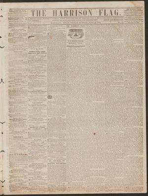 Primary view of object titled 'The Harrison Flag. (Marshall, Tex.), Vol. 4, No. 47, Ed. 1 Friday, June 29, 1860'.
