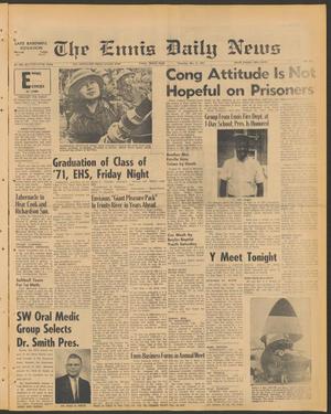Primary view of object titled 'The Ennis Daily News (Ennis, Tex.), Vol. 79, No. 125, Ed. 1 Thursday, May 27, 1971'.