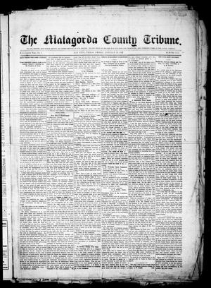 Primary view of object titled 'The Matagorda County Tribune. (Bay City, Tex.), Vol. 64, No. 7, Ed. 1 Friday, January 13, 1911'.