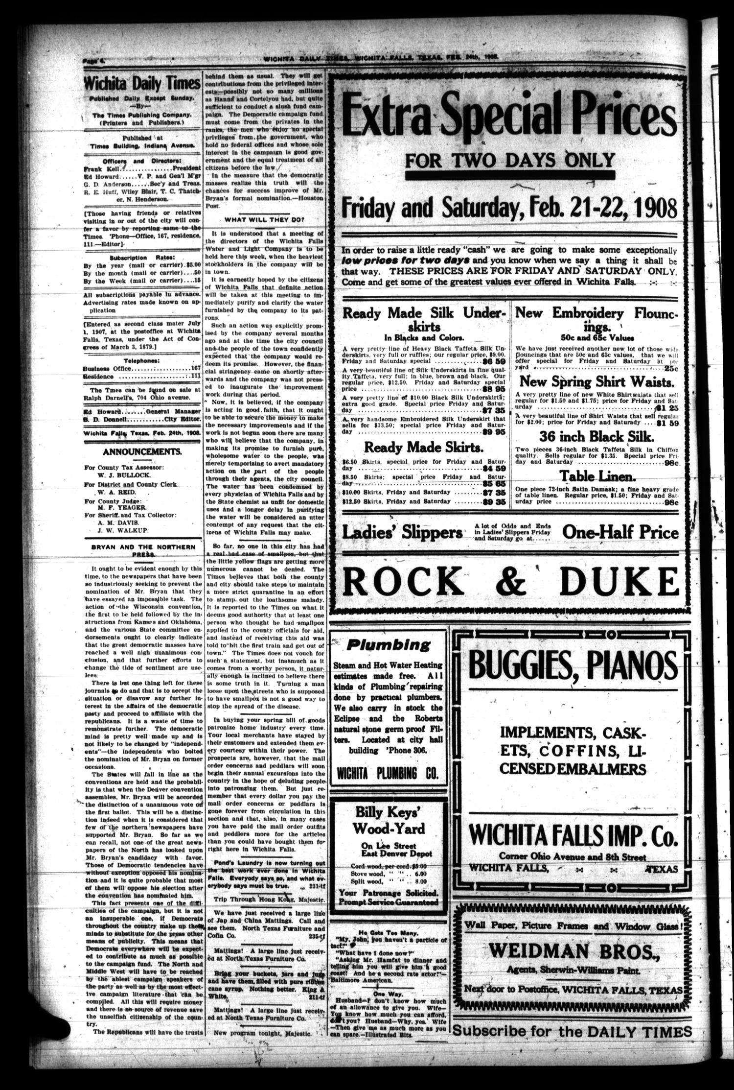 Wichita Daily Times. (Wichita Falls, Tex.), Vol. 1, No. 244, Ed. 1 Monday, February 24, 1908
                                                
                                                    [Sequence #]: 4 of 8
                                                