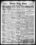 Newspaper: Wichita Daily Times (Wichita Falls, Tex.), Vol. 8, No. 178, Ed. 1 Mon…