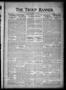 Newspaper: The Troup Banner (Troup, Tex.), Vol. 29, No. 2, Ed. 1 Thursday, July …