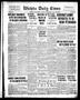 Newspaper: Wichita Daily Times (Wichita Falls, Tex.), Vol. 11, No. 156, Ed. 1 Su…