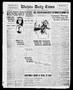 Newspaper: Wichita Daily Times (Wichita Falls, Tex.), Vol. 11, No. 199, Ed. 1 Mo…