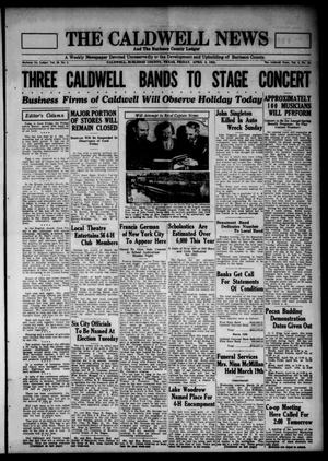 Primary view of object titled 'The Caldwell News and The Burleson County Ledger (Caldwell, Tex.), Vol. 46, No. 1, Ed. 1 Friday, April 3, 1931'.
