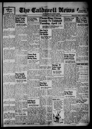 Primary view of object titled 'The Caldwell News and The Burleson County Ledger (Caldwell, Tex.), Vol. 56, No. 38, Ed. 1 Friday, April 3, 1942'.