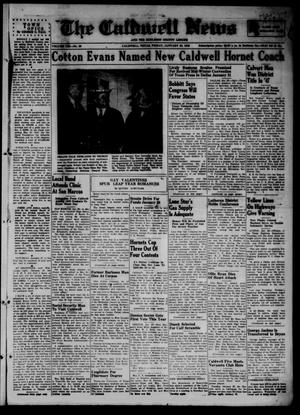 Primary view of object titled 'The Caldwell News and The Burleson County Ledger (Caldwell, Tex.), Vol. 61, No. 26, Ed. 1 Friday, January 23, 1948'.