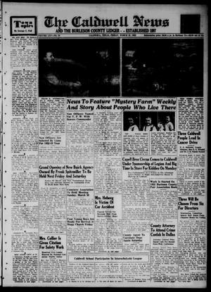The Caldwell News and The Burleson County Ledger (Caldwell, Tex.), Vol. 65, No. 34, Ed. 2 Friday, March 21, 1952