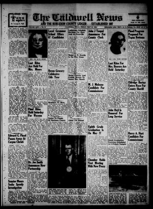 Primary view of object titled 'The Caldwell News and The Burleson County Ledger (Caldwell, Tex.), Vol. 66, No. 41, Ed. 1 Friday, May 21, 1954'.