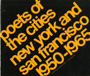 Primary view of object titled 'Poets of the Cities: New York and San Francisco, 1950-1965'.
