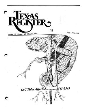 Texas Register, Volume 22, Number 18, Pages 2471-2549, March 7, 1997
