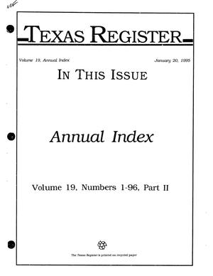 Primary view of object titled 'Texas Register: Annual Index January-December, 1994, Volume 19, Number 1-96, (Part II), January 20, 1995'.