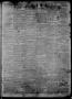 Thumbnail image of item number 3 in: 'The Alamo Express. (San Antonio, Tex.), Vol. 1, No. 2, Ed. 1 Saturday, August 25, 1860'.