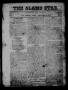 Newspaper: The Alamo Star (San Antonio, Tex.), Vol. 2, No. 17, Ed. 1 Monday, Dec…
