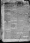 Thumbnail image of item number 2 in: 'The Civilian and Galveston City Gazette. (Galveston, Tex.), Ed. 1 Wednesday, March 29, 1843'.
