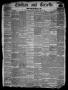 Thumbnail image of item number 1 in: 'Civilian and Gazette. Weekly. (Galveston, Tex.), Vol. 21, No. 30, Ed. 1 Tuesday, October 26, 1858'.