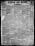 Thumbnail image of item number 1 in: 'Civilian and Gazette. Weekly. (Galveston, Tex.), Vol. 21, No. 32, Ed. 1 Tuesday, November 9, 1858'.