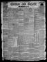 Thumbnail image of item number 1 in: 'Civilian and Gazette. Weekly. (Galveston, Tex.), Vol. 21, No. 43, Ed. 1 Tuesday, January 25, 1859'.