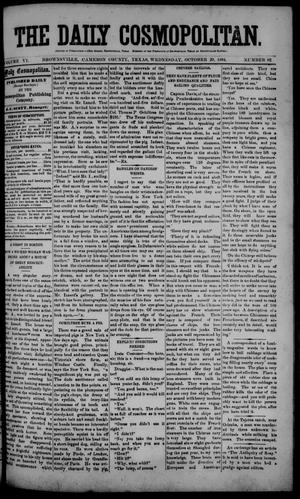 The Daily Cosmopolitan (Brownsville, Tex.), Vol. 6, No. 62, Ed. 1 Wednesday, October 29, 1884