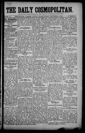 The Daily Cosmopolitan (Brownsville, Tex.), Vol. 6, No. 19, Ed. 1 Tuesday, September 9, 1884