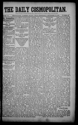 The Daily Cosmopolitan (Brownsville, Tex.), Vol. 6, No. 20, Ed. 1 Wednesday, September 10, 1884