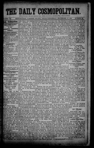 The Daily Cosmopolitan (Brownsville, Tex.), Vol. 6, No. 26, Ed. 1 Wednesday, September 17, 1884