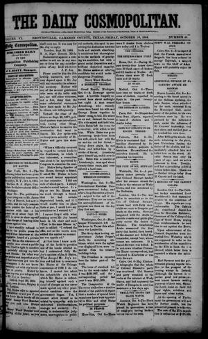 The Daily Cosmopolitan (Brownsville, Tex.), Vol. 6, No. 46, Ed. 1 Friday, October 10, 1884