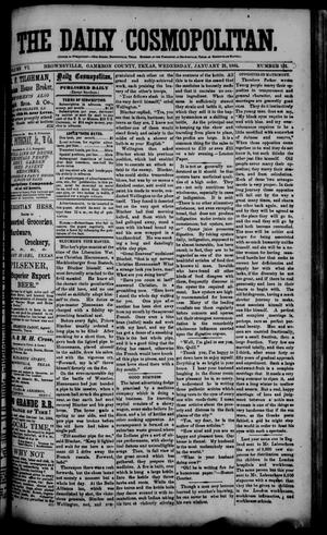 The Daily Cosmopolitan (Brownsville, Tex.), Vol. 6, No. 131, Ed. 1 Wednesday, January 21, 1885