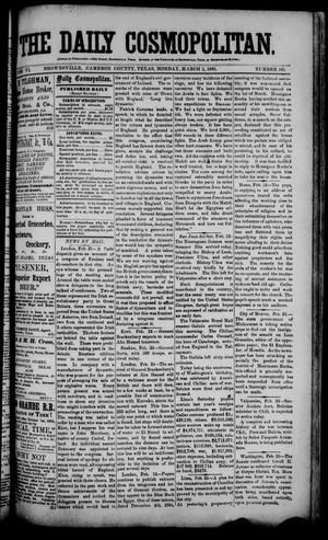The Daily Cosmopolitan (Brownsville, Tex.), Vol. 6, No. 165, Ed. 1 Monday, March 2, 1885
