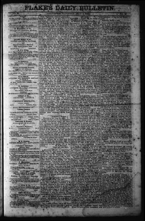 Primary view of Flake's Daily Bulletin. (Galveston, Tex.), Vol. 1, No. 20, Ed. 1 Saturday, July 8, 1865