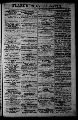 Flake's Daily Bulletin. (Galveston, Tex.), Vol. 1, No. 58, Ed. 1 Tuesday, August 22, 1865