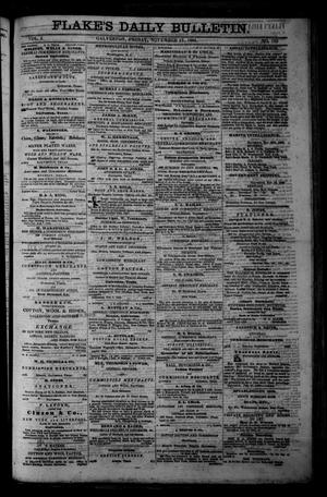 Primary view of object titled 'Flake's Daily Bulletin. (Galveston, Tex.), Vol. 1, No. 133, Ed. 1 Friday, November 17, 1865'.