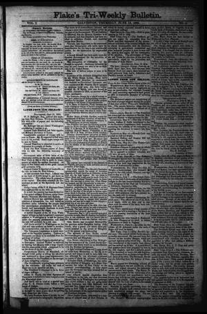 Flake's Tri-Weekly Bulletin. (Galveston, Tex.), Vol. 1, No. 4, Ed. 1 Thursday, June 15, 1865