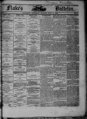 Primary view of object titled 'Flake's Weekly Galveston Bulletin. (Galveston, Tex.), Vol. 4, No. 19, Ed. 1 Wednesday, July 11, 1866'.
