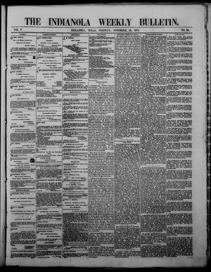 Primary view of object titled 'The Indianola Weekly Bulletin (Indianola, Tex.), Vol. 5, No. 39, Ed. 1 Tuesday, November 28, 1871'.