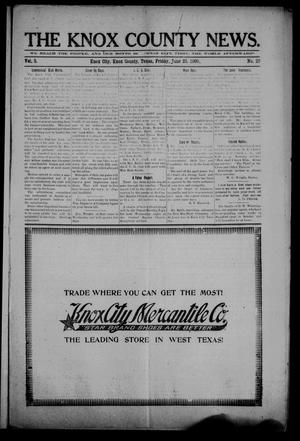 The Knox County News (Knox City, Tex.), Vol. 5, No. 23, Ed. 1 Friday, June 25, 1909